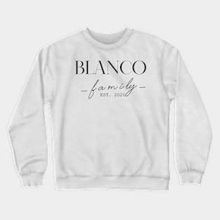 Blanco Family EST. 2020, Surname, Blanco Crewneck Sweatshirt